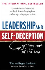 Leadership and Self-Deception. Getting out of the Box